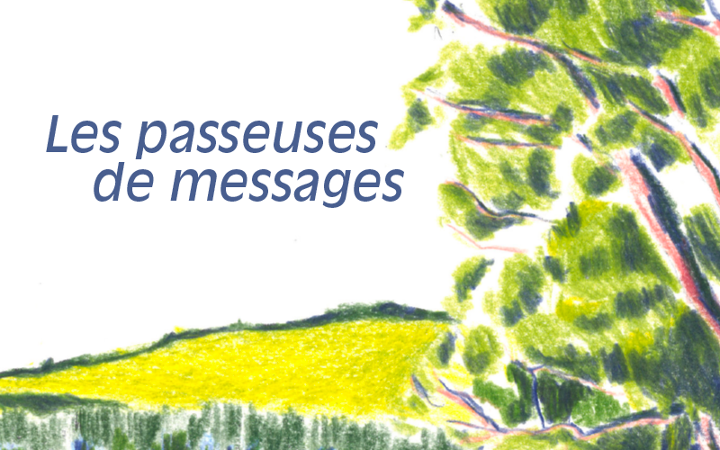 Les passeuses de messages