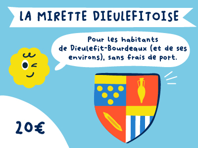 La Mirette Dieulefitoise (Uniquement pour les habitants de Dieulefit-Bourdeaux et de ses environs)