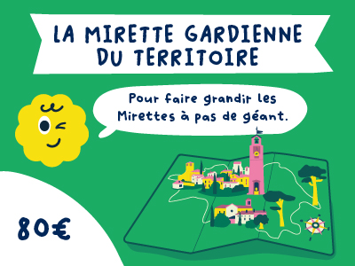 La Mirette gardienne du territoire